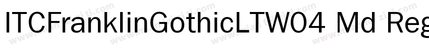 ITCFranklinGothicLTW04 Md Regular字体转换